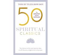 50 Spiritual Classics: Tom Butler-Bowdon