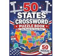 50 State crossword puzzle: Fun and Educational Crossword Puzzles Featuring All 50 U.S. States, State Facts, Cities, Landmarks, and Geography