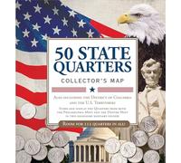 50 State Commemorative Quarters Collector's Map: Including the District of Columbia and the U.s Territories