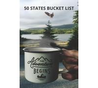 50 States Bucket List: Inspiring bucket list journal-track adventures, plan trips, and create unforgettable travel memories today!