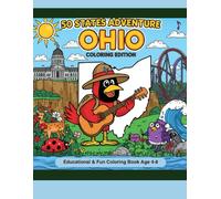 50 States Coloring Adventure: Ohio Edition: Color and Learn Fun Facts, Landmarks, Animals, and Culture from Ohio - Educational Coloring Book for Kids Ages 4-8
