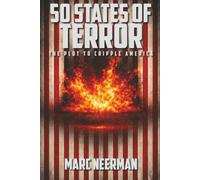 50 STATES OF TERROR: The Plot to Cripple America