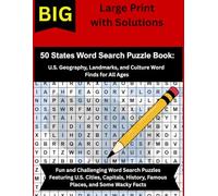 50 States Word Search Puzzle Book: U.S. Geography, Landmarks, and Culture Word Finds for All Ages: Fun and Challenging Word Search Puzzles Featuring U.S. Cities, Capitals, History, and Famous Places