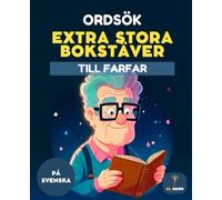 50 STORA ORDSÖK FÖR MORFAR | FARFAR - MYCKET STORA BOKSTÄVER | WORD SEARCH PUZZLES FOR GRANDPA | WORD SEARCH IN SWEDISH: Lättlästa pussel för äldre - ... - Ordsök För Morfar - Word Search in Swedish