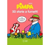 Altan – 50 storie a fumetti di Pimpa – Nuova ediz. – Brossura