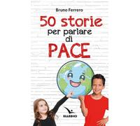 50 storie per parlare di pace