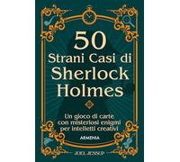 Libri Jessup Joel - 50 Strani Casi Di Sherlock Holmes. Un Gioco Di Carte Con Mis