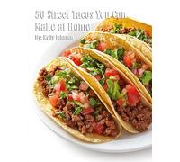 50 Street Tacos You Can Make at Home
