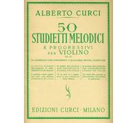 50 STUDIETTI MELODICI PROGRESSIVI - ALBERTO CURCI