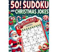 50 Sudoku & Christmas Jokes: The Perfect Stocking Stuffer for Puzzle Lovers | Celebrate the Holidays with Brains and Laughs | Sharpen Your Mind with Festive Fun