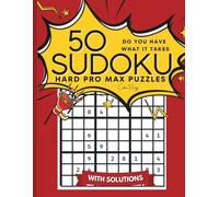 50 Sudoku - HARD PRO MAX (Large Print): One Puzzle per Page + Solutions: 8.5×11 in Big Grids • Bold Lines • Expert-Level Challenge