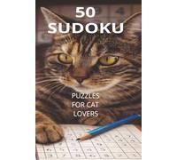 50 SUDOKU PUZZLES FOR CAT LOVERS: Fun entertainment for all ages