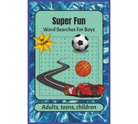 50+ Super Fun Word Searches for Boys: Exciting Word Search Puzzles easy to read print Featuring Cars, Sports, Superheroes, and more [for Adults, Teens and Children]