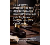50 Supuestos Prácticos Tipo Test para el Cuerpo de Ayudantes de Instituciones Penitenciarias