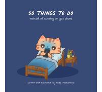 50 Things to do instead of scrolling on your phone: A guide to do digital detox and live intentionally