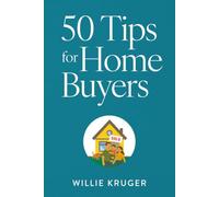 50 Tips for Home Buyers