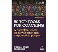 Gillian Jones Ro Gorell 50 Top Tools for Coaching (Tascabile)