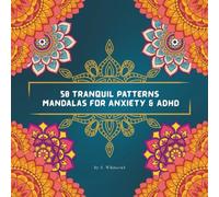 50 Tranquil Patterns Mandalas: Coloring book for Anxiety & ADHD