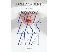 50 volte bellissima. Ediz. illustrata - Bertè Loredana