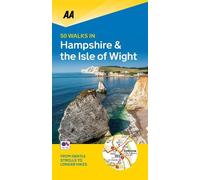 50 Walks in Hampshire & Isle of Wight (Tascabile) AA 50 Walks