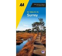 50 Walks in Surrey (Tascabile) AA 50 Walks