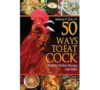 Adrienne N Hew Cn 50 Ways to Eat Cock (Tascabile) 50 Ways to Eat Cock