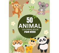 50 Wild, Farm & Pet Animals Coloring Book for Toddlers: 50 Easy And Fun Coloring Pages For Kids, Preschool and Kindergarten