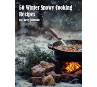 50 Winter Snowy Cooking Recipes