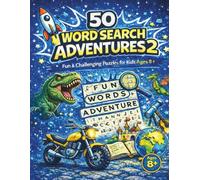 50 Word Search Adventures 2: for kids 8+