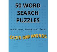 50 Word Search Puzzles for Adults, Seniors and Teens : Every word you find is a victory; let each puzzle unlock a new adventure for your mind to explore!