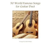 50 World Famous Songs for Guitar Duet