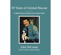50 Years of Animal Rescue: A Book Every Animal Lover Must Own
