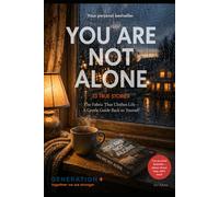 50+ *You Are Not Alone* - A Timetable Through the Quiet Country: Sometimes one sentence changes a life. Sometimes that sentence is in a book.
