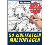 50 Zibetkatzen-Malvorlagen - Malbuch für Kinder und Erwachsene: +50 erstaunliche Fakten über Zibetkatzen. Ausmalbuch für Jungen und Mädchen. Male und lerne mit Elsa - Tiere - Band 72