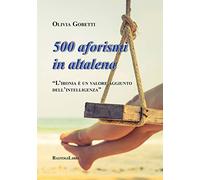 500 aforismi in altalena. L'ironia è un valore aggiunto dell'intelligenza