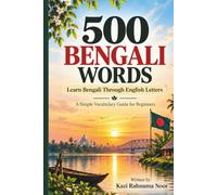 500 Bengali Words- A Beginner's Guide to Bengali Vocabulary, Everyday Words & Expressions: Learn Bengali Through English Letters: 7
