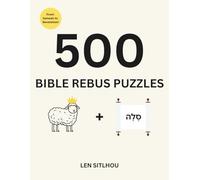 500 Bible Rebus Puzzles: A Visual Pictogram Challenge of Scripture, Parables, and Famous Verses (Large Print Brain Games for Christian Families)