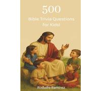 500 Bible Trivia Questions for Kids!