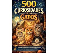 500 Curiosidades de los Gatos
