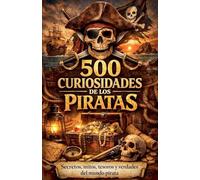 500 Curiosidades de los piratas