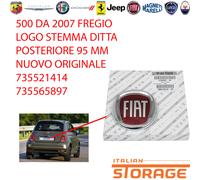 500 DA 2007 FREGIO LOGO STEMMA DITTA POSTERIORE 95 MM NUOVO ORIGINALE 735521414