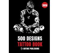 500 Designs Tattoo Book: Black and Grey Flash Art Reference with Fine Line, Blackwork and Minimalist Ideas for Men and Women - Stencil Ready Designs ... Real Tattoos and Professional Artists