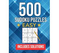 500 Easy Sudoku Puzzles for Beginners: Beginner Sudoku Book with Solutions - 6 Puzzles Per Page