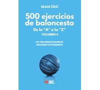500 ejercicios de baloncesto de la “A” a la “Z”