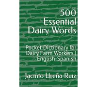 500 Essential Dairy Words: Pocket Dictionary for Dairy Farm Workers | English-Spanish