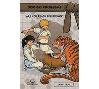 500 Go Problems: Are you ready for Brown? 3 Kyu - 1 Kyu: 6