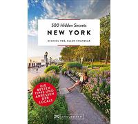 500 Hidden Secrets New York: Die besten Tipps und Adressen der Locals