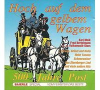 500 Jahre Post - Hoch auf dem gelben Wagen Vol.1