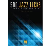 500 Jazz Licks: For All Instruments by Brent Vaartstra (2015-08-01)
