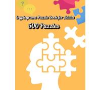 500 Large Print Cryptogram Puzzles for Adults: Fun Brain-Boosting Puzzle Book to Improve Memory and Focus